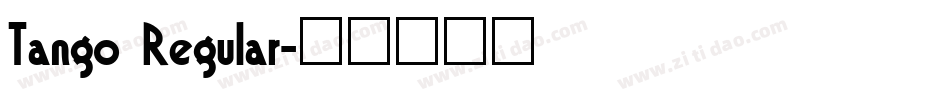 Tango Regular字体转换